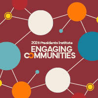 2025 Presidents Institute: Engaging Communities